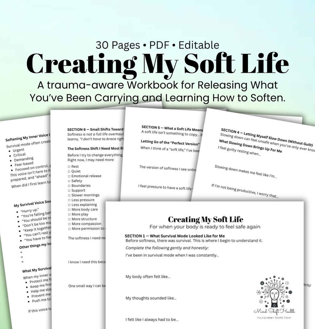 My Soft Life: Survival Mode Healing & Nervous System Regulation Workbook