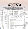 Empty Nest Healing Workbook Grief, Identity Shift & Life Transition Journal for Parents After Children Leave Home (Printable PDF)