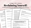 Reclaiming Yourself, Unhealthy Relationship Patterns, Rebuild Self Worth & Boundaries Emotional Abuse Recovery Therapy Worksheets PDF