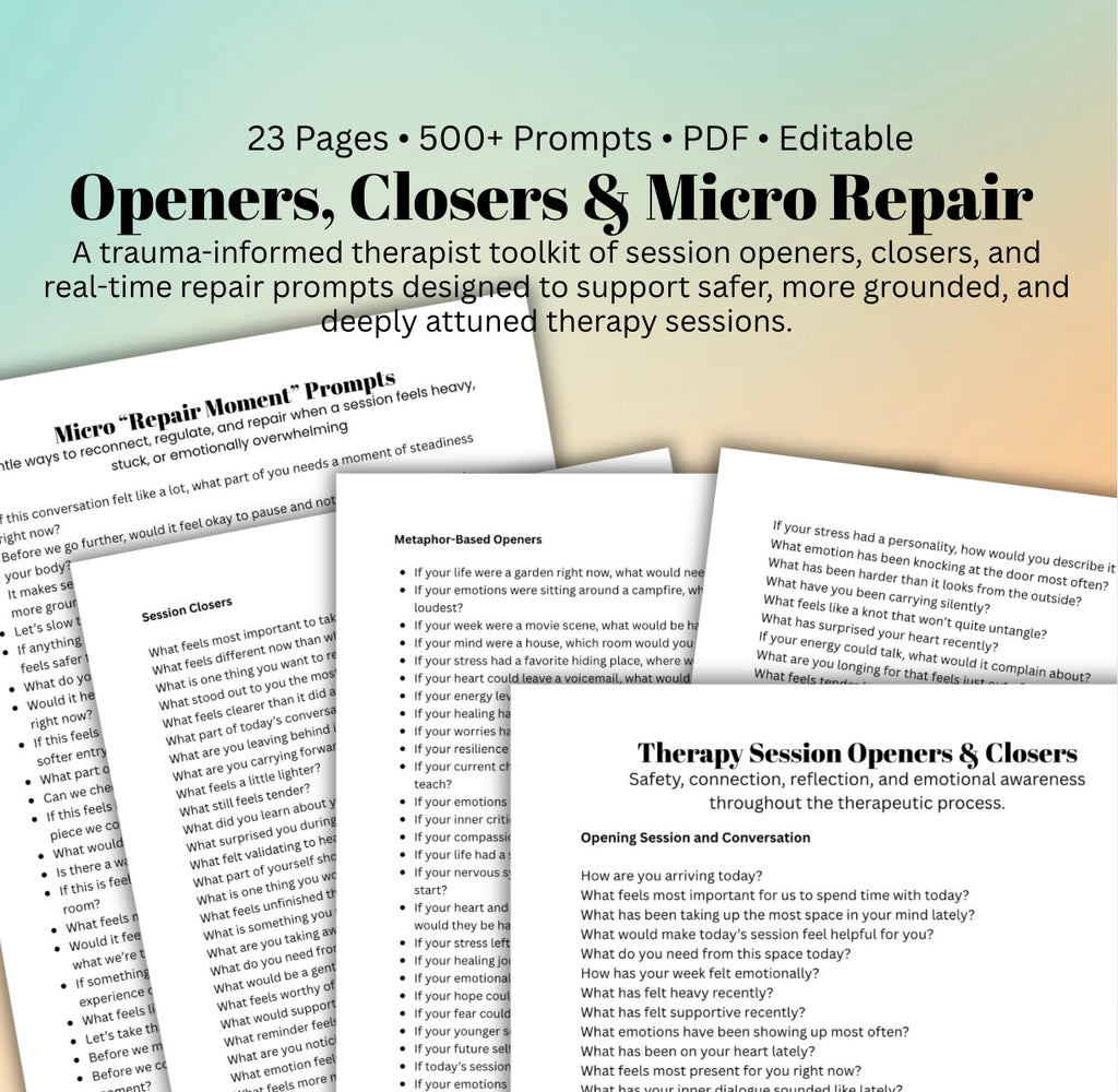 Trauma-Informed Therapy Session Toolkit Openers, Closers & Micro Repair Prompts for Clinicians