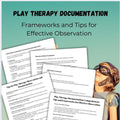 Play Therapy Progress Notes Tool: Framework & Observation (PDF)