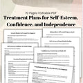 Treatment Plans: Self-Esteem, Confidence, Independence (PDF) Personal Growth Therapy Session Support Tool