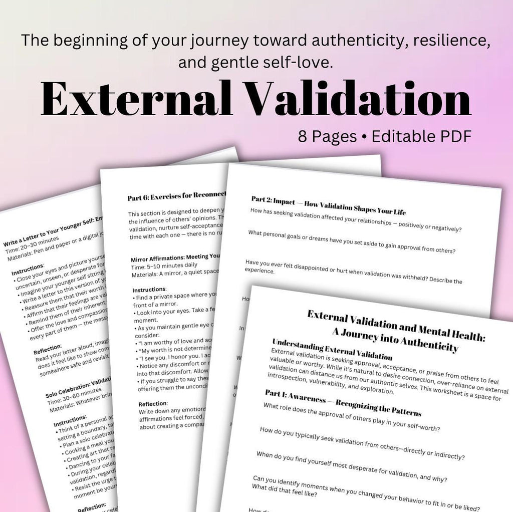 Authenticity Self-Validation Workbook External Validation Mental Health Digital Worksheet  Exercises for Self-Love & Personal Growth