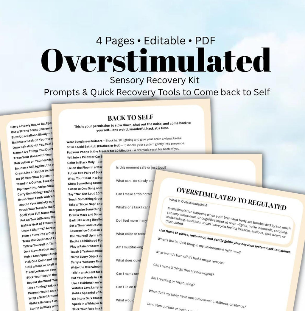 Overstimulation Relief Toolkit Unconventional Ways to Regulate Fast Prompts and Self Soothing Reference Sheet