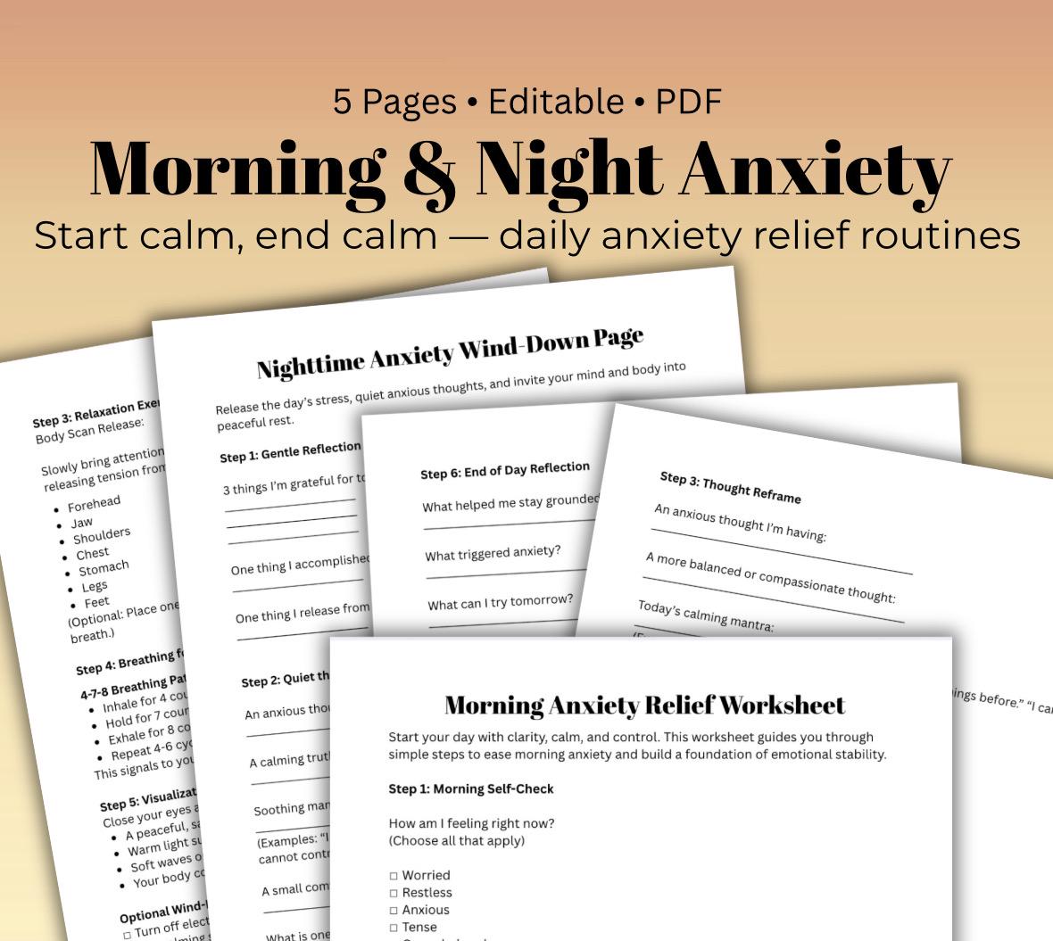 Morning & Night Anxiety Workbook: Mental Health Journal (PDF Downloadable, Editable, 5 Pages)