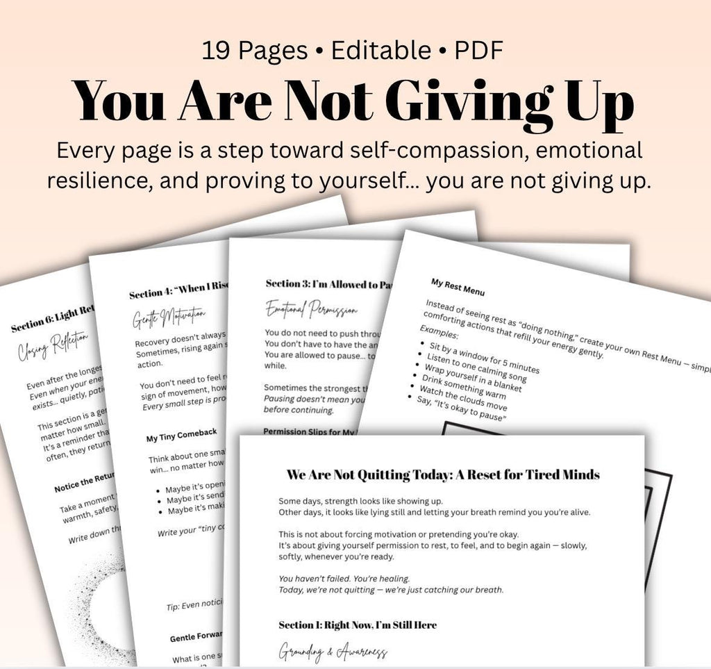 You Are Not Giving Up Mental Health Worksheet for Burnout, Depression Support Gentle Motivation Therapy Printable PDF