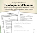 Toolkit for Healing Developmental Trauma Worksheets, Journaling, Affirmations & Guided Meditation for Self-Compassion and Growth