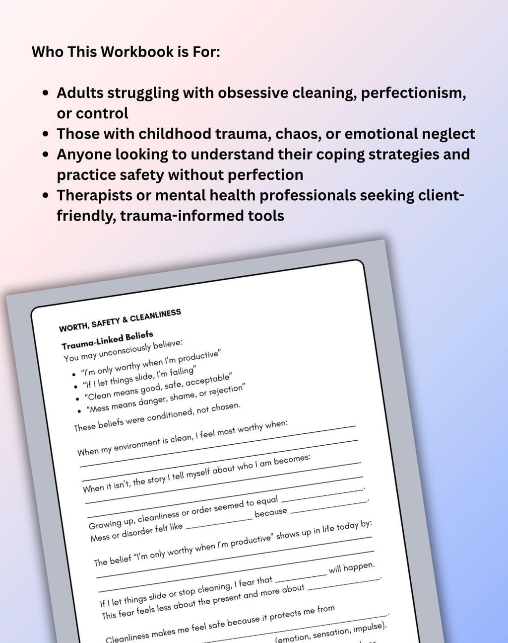 When Clean Feels Safe: A Trauma-Informed Workbook for Healing Obsessive Cleanliness and Control